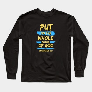 Put On The Whole Armour Of God | Christian Typography Long Sleeve T-Shirt